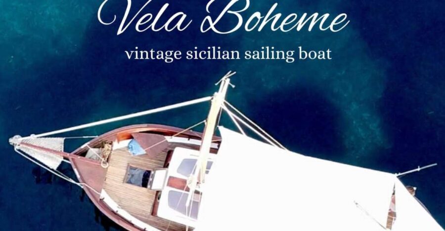 Vela Boheme ~ Vintage Sicilian Boat Tour - Key things I’d book this for